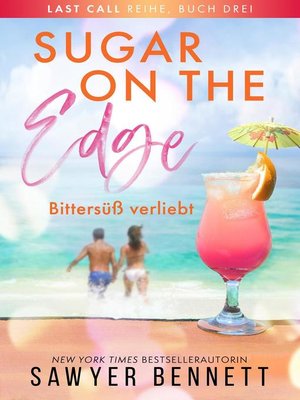 cover image of Sugar on the Edge – Bittersüß verliebt